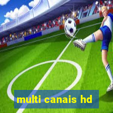 multi canais hd